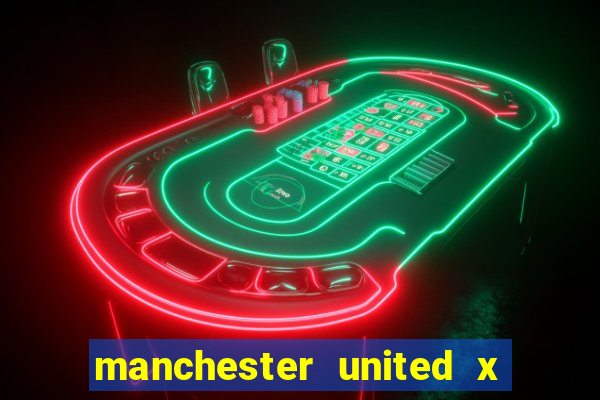 manchester united x tottenham ao vivo multi canais